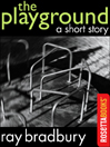 The Playground By Ray Bradbury